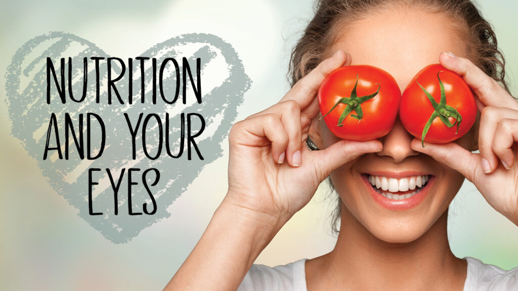 Nutrition and Your Eyes